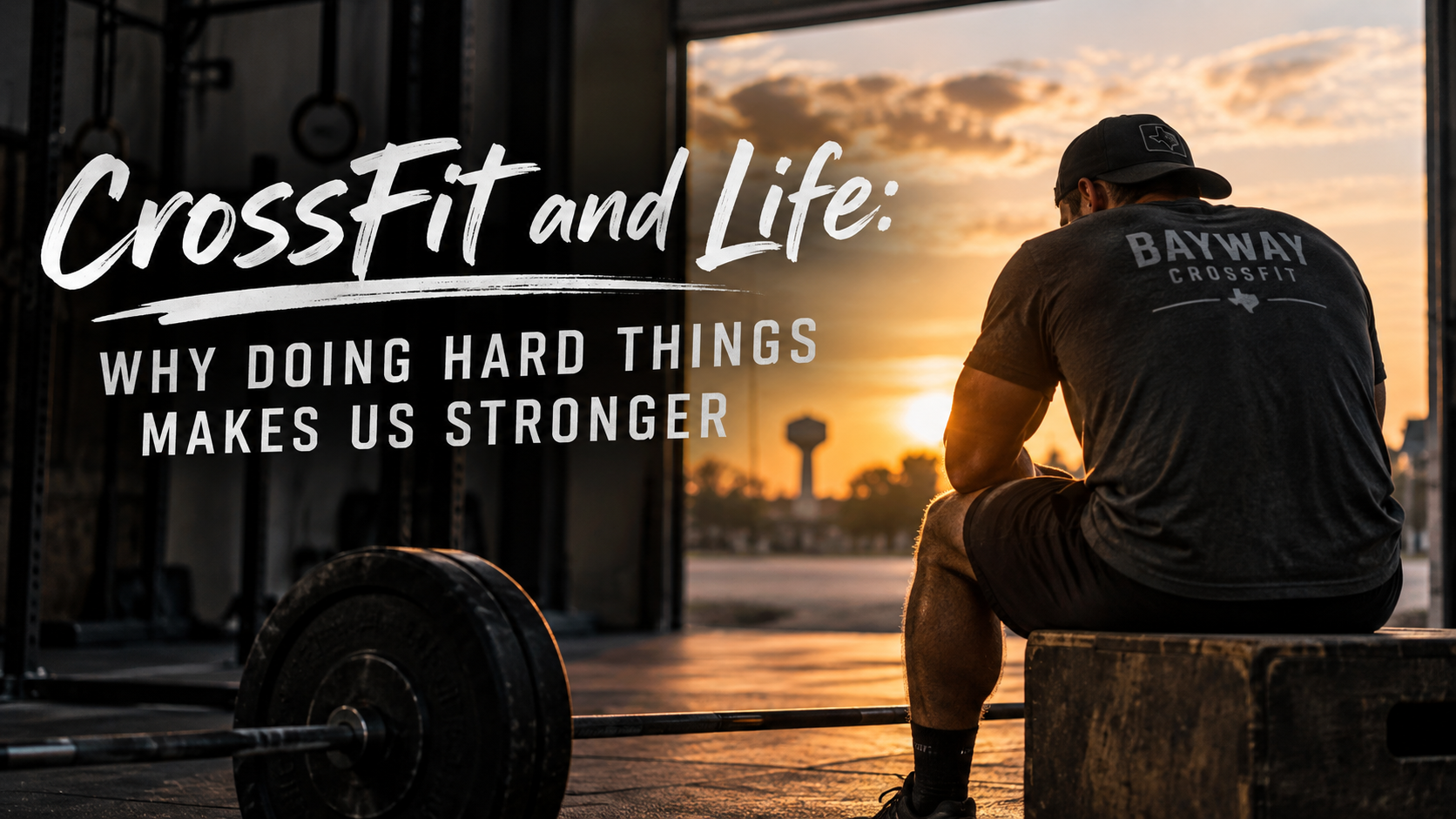 CrossFit athlete resting after a workout at BayWay CrossFit in Baytown TX, representing strength, resilience and overcoming life's challenges.