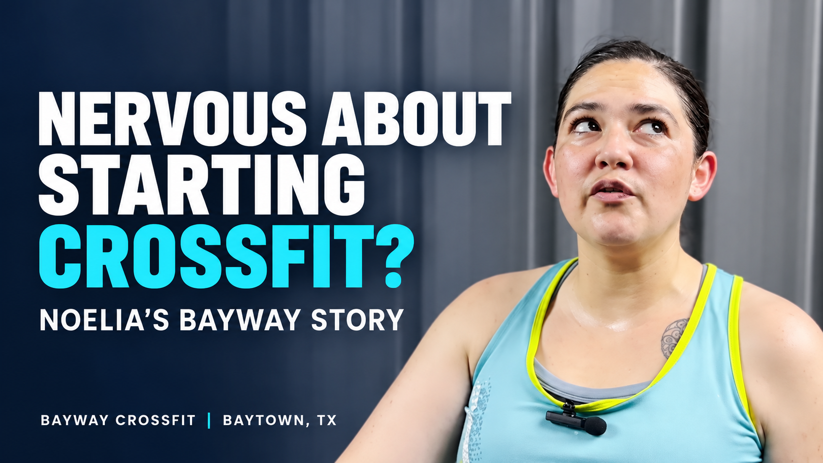 Noelia Cantu at BayWay CrossFit beside the headline Nervous About Starting CrossFit?